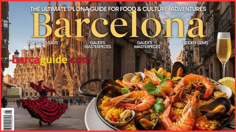 The Ultimate Barcelona Guide for Food & Culture Adventures